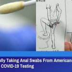 COVID-19 परीक्षण के लिए अमेरिकियों और जापानी से चीन को जबरदस्ती गुदा स्वाब लेना