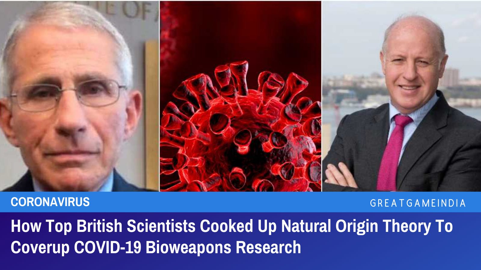 How Top British Scientists Covered Up COVID-19 Bioweapons Research To Peddle Natural Origin Theory