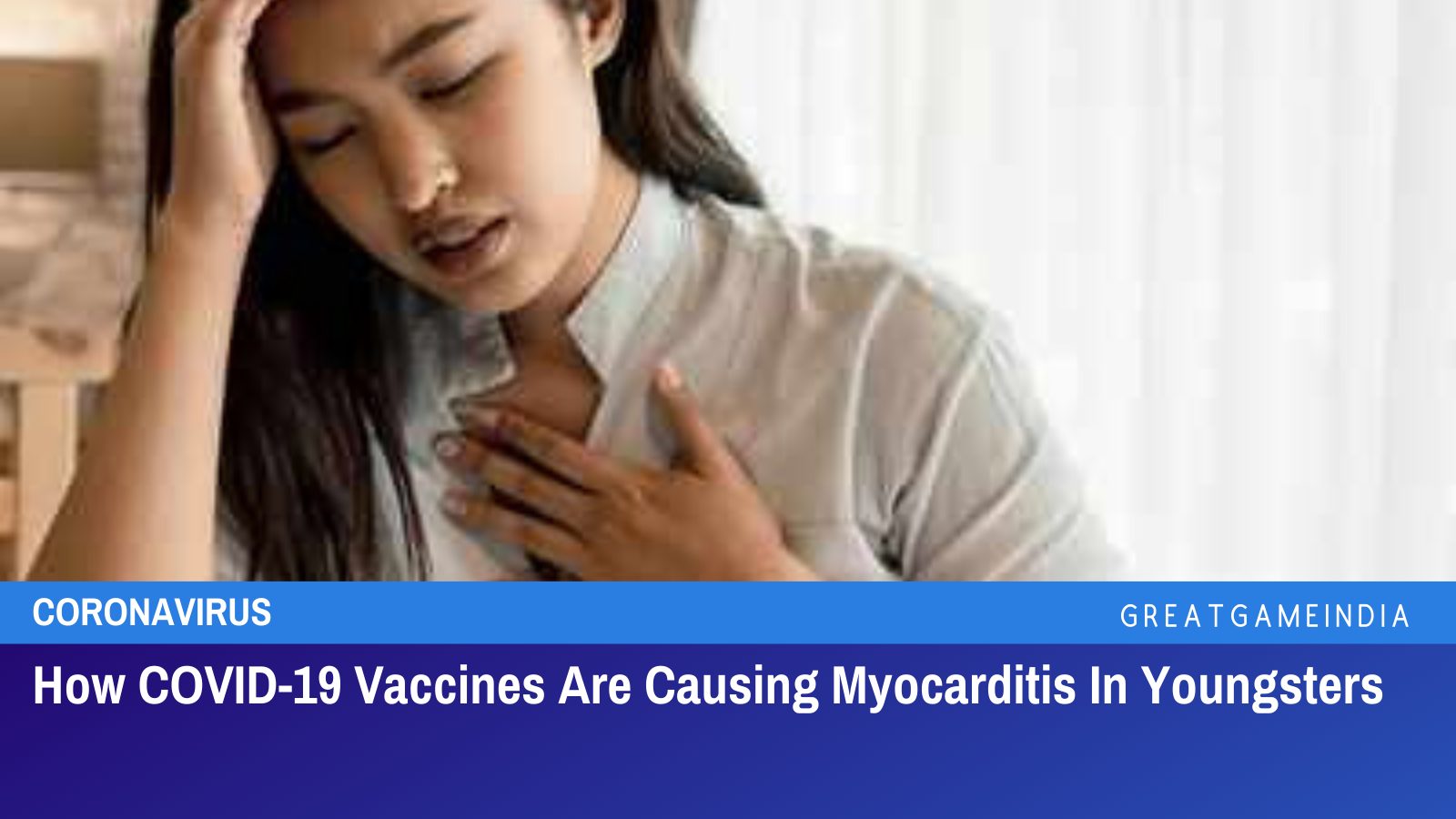 How COVID-19 Vaccines Are Causing Myocarditis In Youngsters