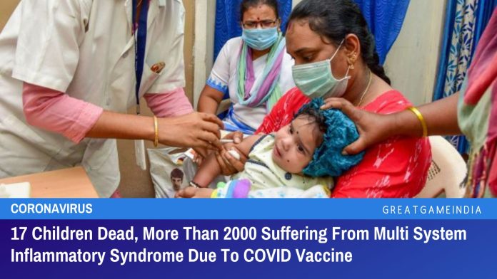 COVID वैक्सीन के कारण 17 बच्चों की मौत, 2000 से अधिक मल्टी सिस्टम इंफ्लेमेटरी सिंड्रोम से पीड़ित