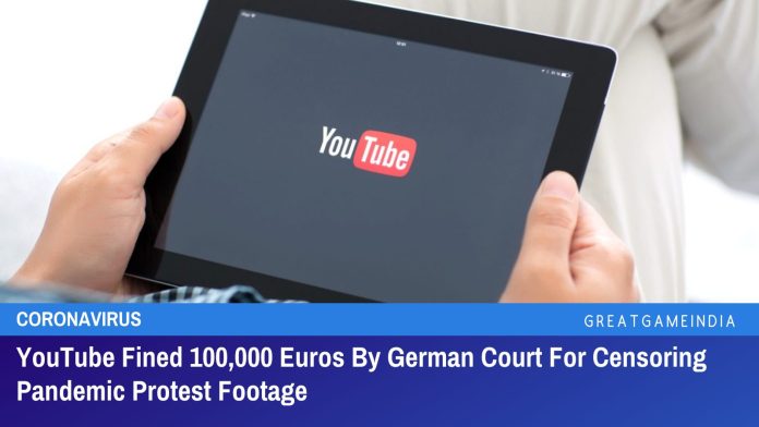 महामारी विरोध फुटेज को सेंसर करने के लिए YouTube ने जर्मन कोर्ट द्वारा 100,000 यूरो का जुर्माना लगाया