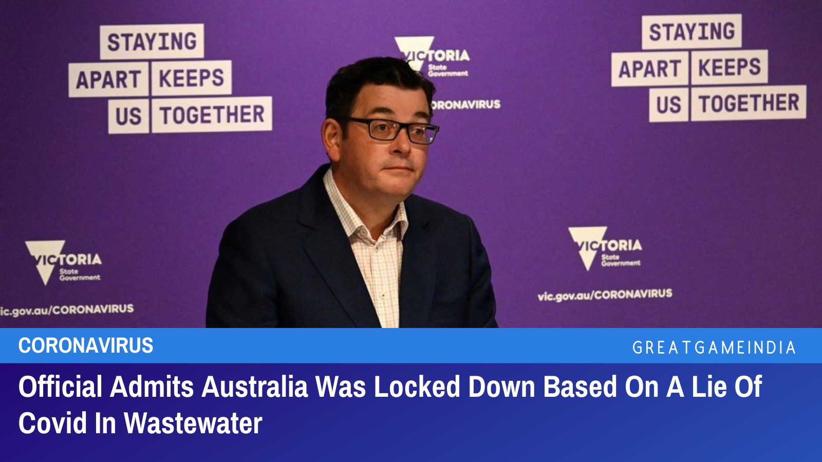 Official Admits Australia Was Locked Down Based On A Lie Of Covid In Wastewater